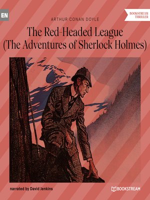 cover image of The Red-Headed League--The Adventures of Sherlock Holmes